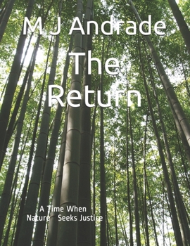 Paperback The Return: A Time When Nature Seeks Justice Book