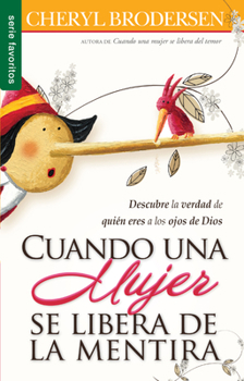 Paperback Cuando Una Mujer Se Libera de la Mentira - Serie Favoritos [Spanish] Book