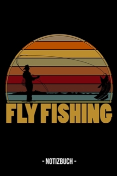 Notizbuch: A5 Halb Kariertes Halb Liniertes Papier Notizblock To Do Tagebuch Notizzettel Wochenplaner Journal für Fischer, Fliegenfischer und Angler (German Edition)