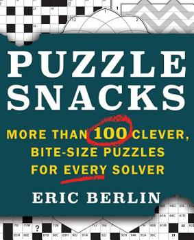 Paperback Puzzlesnacks: More Than 100 Clever, Bite-Size Puzzles for Every Solver Book