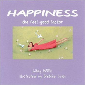 Hardcover The Feel-Good Factor: Happiness Book