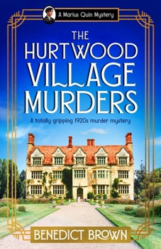 Paperback The Hurtwood Village Murders: A Totally Gripping 1920s Murder Mystery Book