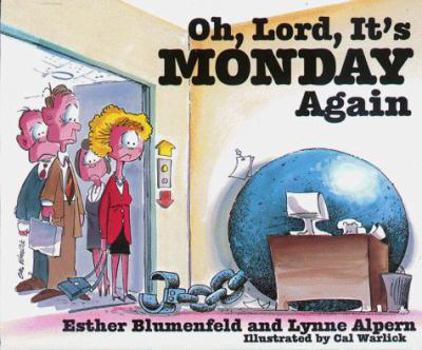 Paperback Oh, Lord, It's Monday Again Book