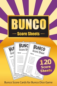Bunco Score Sheets: 120 Bunco Score Cards for Bunco Dice Game Lovers Party Supplies Game kit Score Pads v6