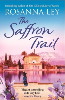Paperback The Saffron Trail: a stunning escapist novel of long-hidden family secrets Book