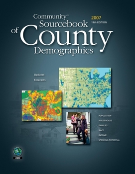 Paperback Community Sourcebook of County Demographics 2007 Book