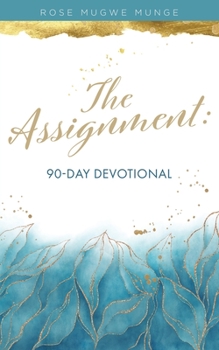 Paperback The Assignment: 90-Day Devotional Book