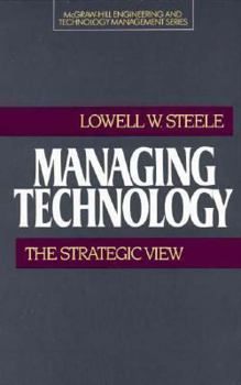 Hardcover Managing Technology: The Strategic View Book