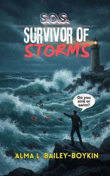 S.O. S. Survivor of Storms