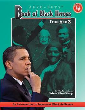 Paperback AFRO-BETS Book of Black Heroes From A to Z Book