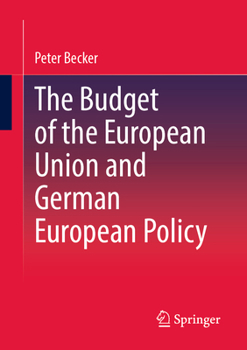 Paperback The Budget of the European Union and German European Policy Book