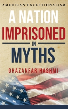 Hardcover A Nation Imprisoned in Myths Book