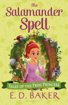 The Salamander Spell - Book #5 of the Tales of the Frog Princess