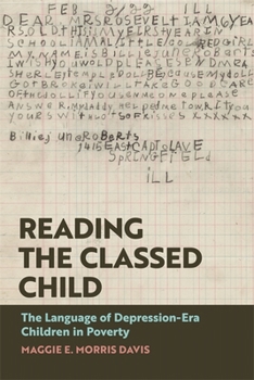 Reading the Classed Child: The Language of Depression-Era Children in Poverty