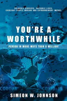 Paperback You're A Worthwhile Person In More Ways Than A Million! Book