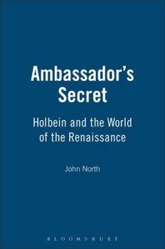 Paperback The Ambassador's Secret: Holbein and the World of the Renaissance Book