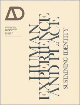 Human Experience and Place: Sustaining Identity - Book  of the Architectural Design