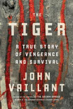 Hardcover The Tiger: A True Story of Vengeance and Survival Book