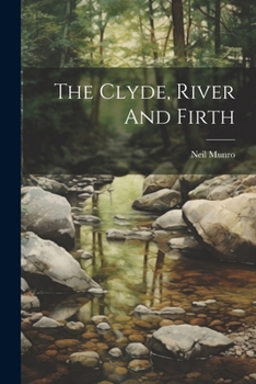 Paperback The Clyde, River And Firth Book