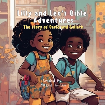 Lilly and Leo's Bible Adventures: The story of David and Goliath