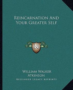 Reincarnation And Your Greater Self