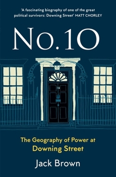 Paperback No. 10: The Geography of Power at Downing Street Book