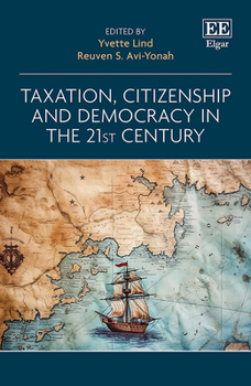 Hardcover Taxation, Citizenship and Democracy in the 21st Century Book