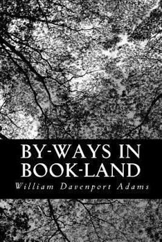 Paperback By-ways in Book-land: Short Essays on Literary Subjects Book