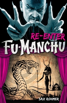 Re-enter Fu Manchu - Book #12 of the Fu Manchu