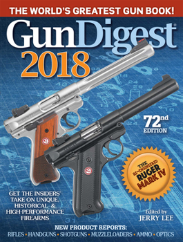 Paperback Gun Digest 2018: The World's Greatest Gun Book! Book