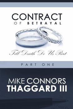 Paperback Contract of Betrayal: Till Death Do Us Part (Part 1) Book