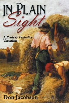 Paperback In Plain Sight: A Pride & Prejudice Variation Book