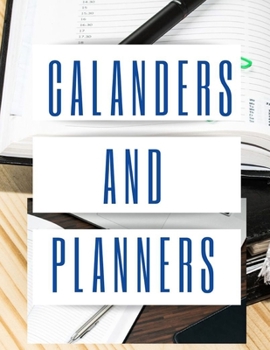 Paperback Calanders And Planners: Planner Calendar 2020, Weekly Planner Monthly Schedule Organizer, Calendar Planner, Monthly Calendar Schedule Organize Book