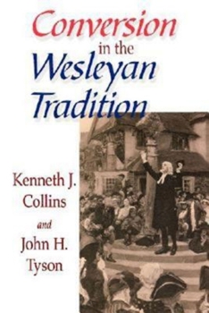 Paperback Conversion in the Wesleyan Tradition Book