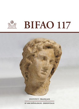 Hardcover Bulletin de l'Institut Francais d'Archeologie Orientale (117) [French] Book