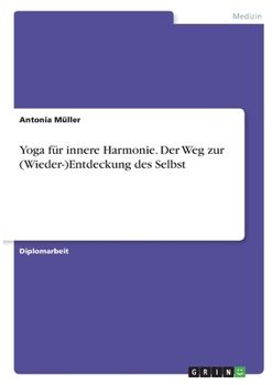 Paperback Yoga für innere Harmonie. Der Weg zur (Wieder-)Entdeckung des Selbst [German] Book