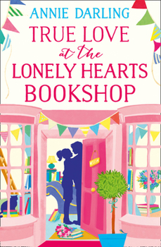 Paperback True Love at the Lonely Hearts Bookshop Book