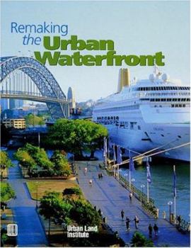 Paperback Remaking the Urban Waterfront Book