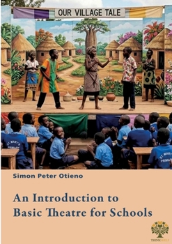 Paperback An Introduction to Basic Theatre for Schools Book