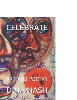 Paperback Celebrate: Art and Poetry Book