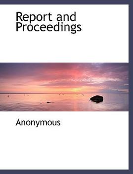 Paperback Report and Proceedings [Large Print] Book
