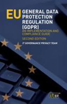 Paperback EU General Data Protection Regulation (GDPR): An implementation and compliance guide Book