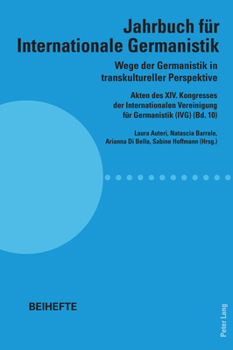 Paperback Wege der Germanistik in transkultureller Perspektive: Akten des XIV. Kongresses der Internationalen Vereinigung fuer Germanistik (IVG) (Bd. 10) - Jahr [German] Book
