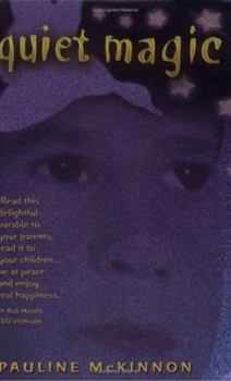 Paperback Quiet Magic: A Parable about Finding Happiness Book