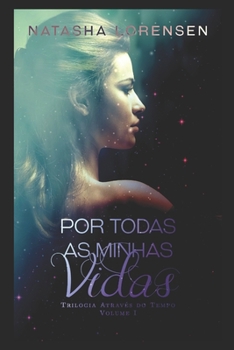Paperback Por todas as minhas vidas [Portuguese] Book