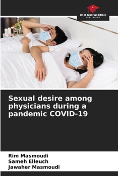 Paperback Sexual desire among physicians during a pandemic COVID-19 Book