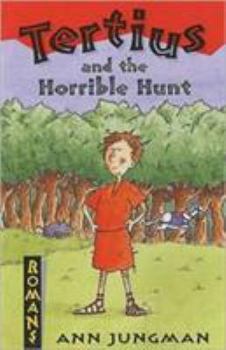 Paperback Tertius and the Horrible Hunt Book