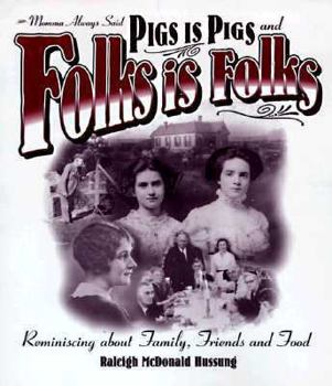 Paperback Pigs Is Pigs & Folks Is Folks Book