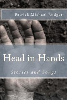 Paperback Head in Hands: Stories and Songs Book