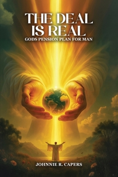 Paperback The Deal Is Real: GODS Pension Plan For Man Book